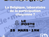 Enregistrement du podcast D&eacute;mocraTalks en public le 25 mars prochain : La Belgique, laboratoire de la participation citoyenne ?